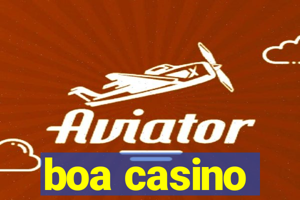 boa casino