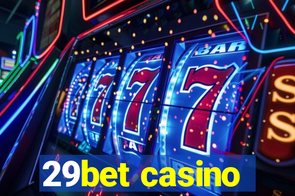 29bet casino