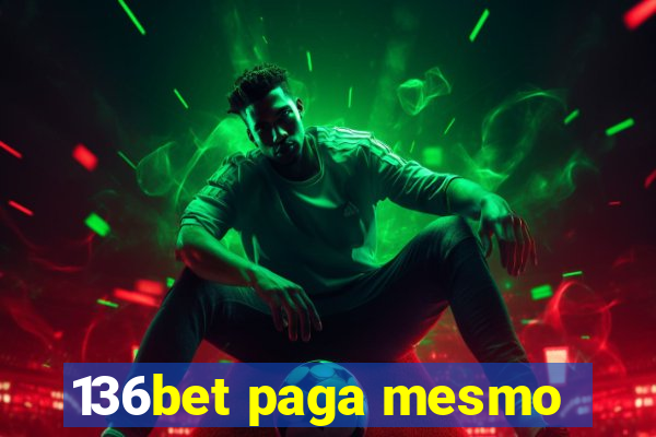 136bet paga mesmo