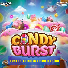 bestes kreditkarten casino