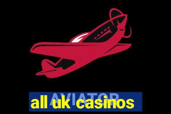 all uk casinos