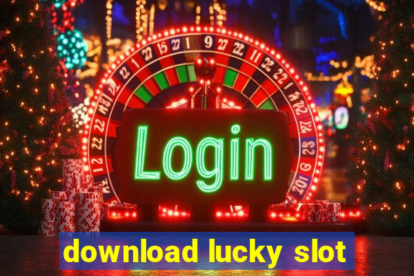 download lucky slot