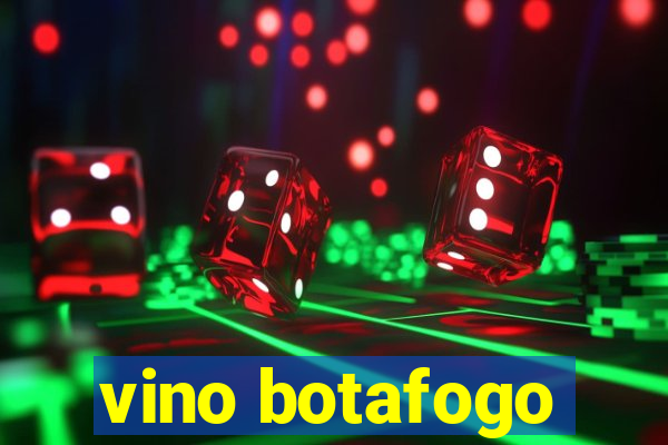 vino botafogo