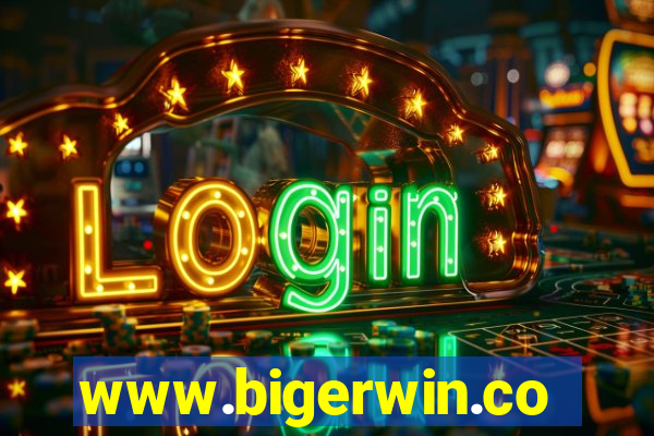 www.bigerwin.com