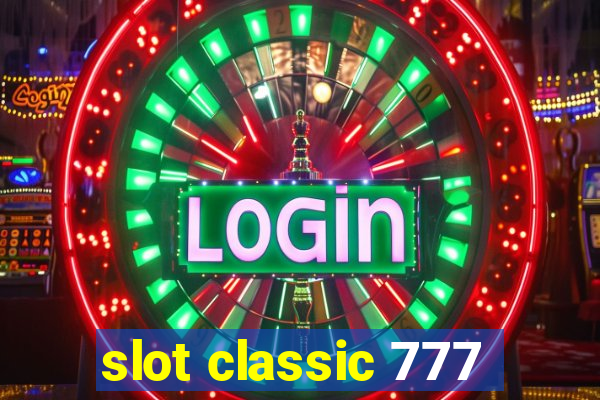 slot classic 777