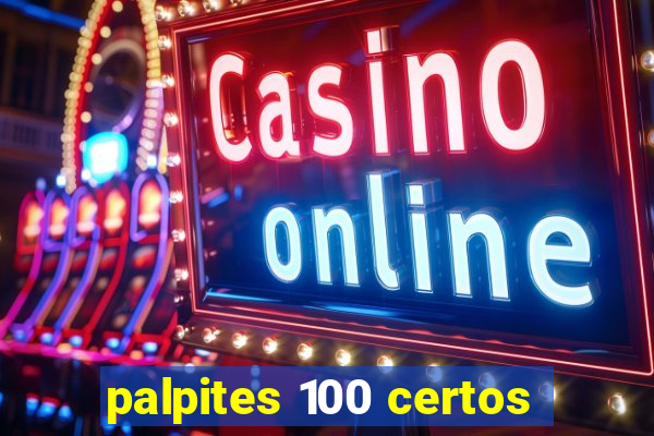 palpites 100 certos