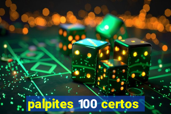 palpites 100 certos