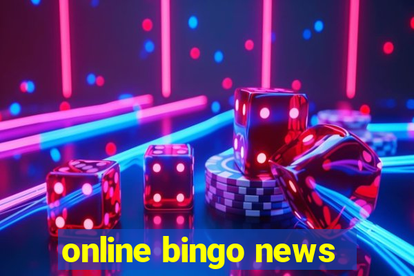 online bingo news