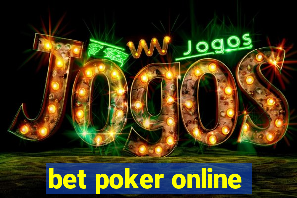 bet poker online