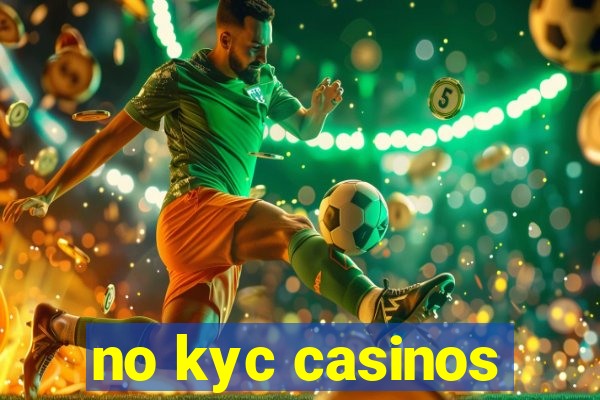 no kyc casinos