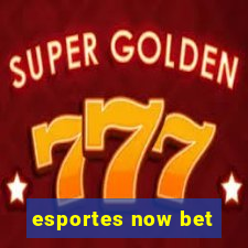 esportes now bet