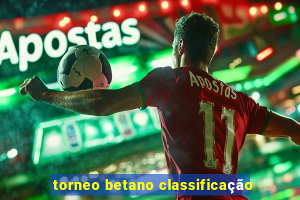 torneo betano classificação