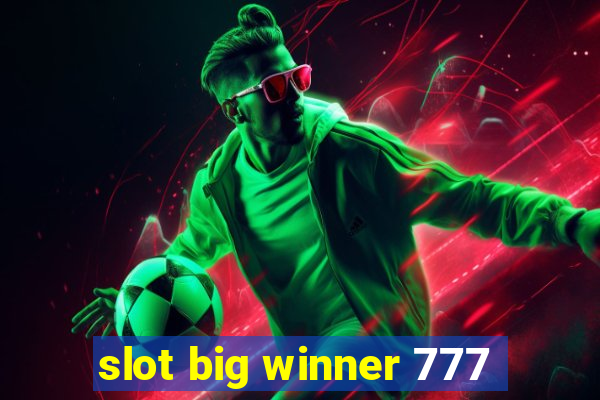 slot big winner 777