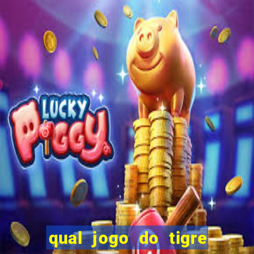 qual jogo do tigre paga mais