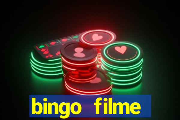 bingo filme completo dublado