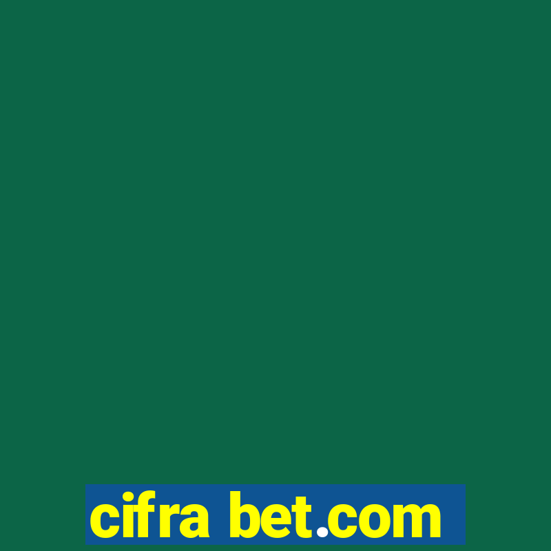 cifra bet.com