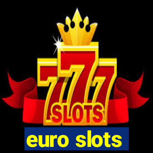 euro slots