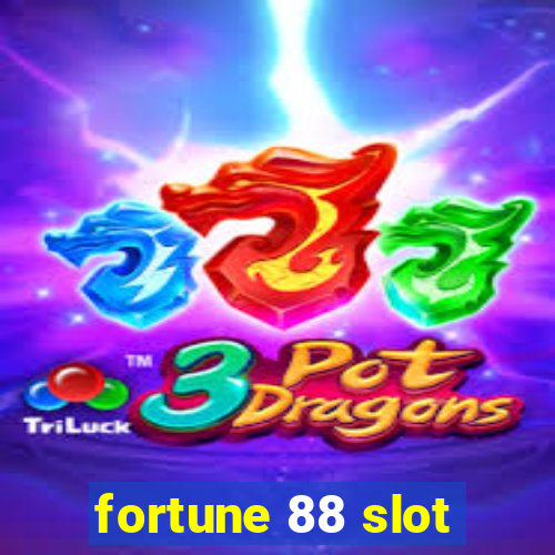 fortune 88 slot