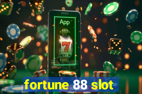 fortune 88 slot