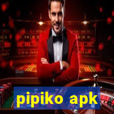 pipiko apk