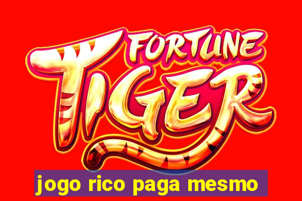 jogo rico paga mesmo