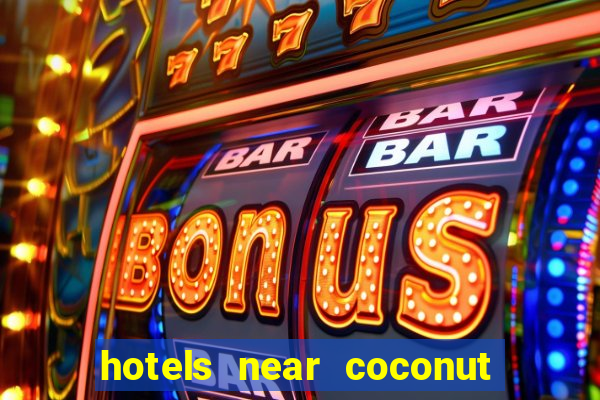 hotels near coconut creek casino