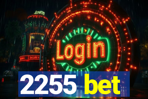 2255 bet