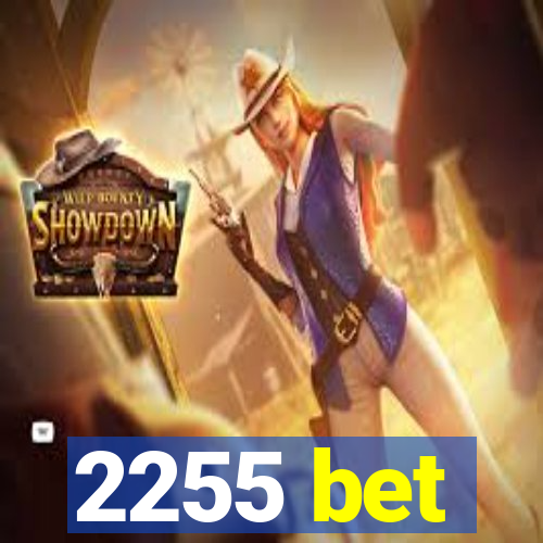 2255 bet