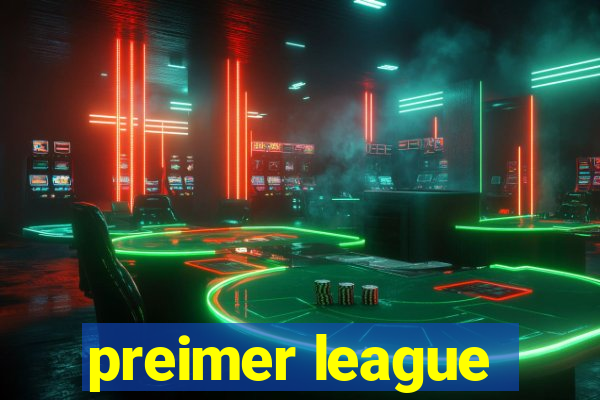 preimer league