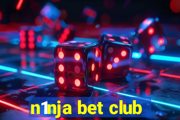 n1nja bet club