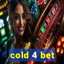 cold 4 bet