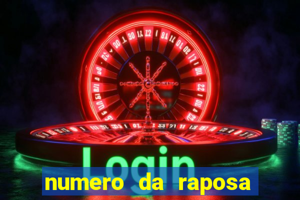 numero da raposa no bicho