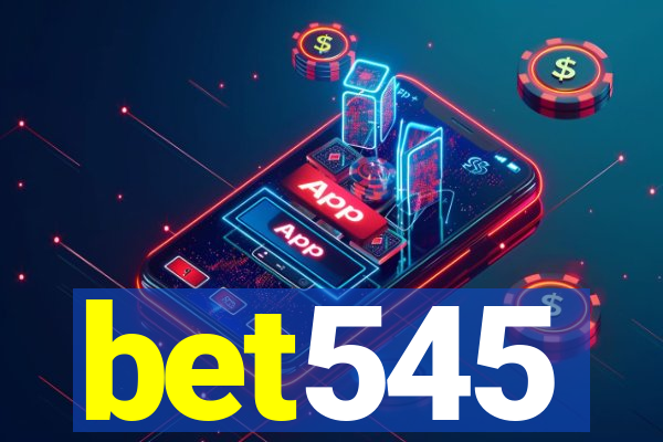 bet545