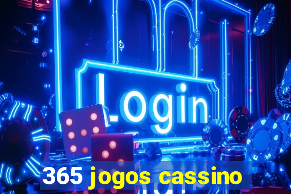 365 jogos cassino