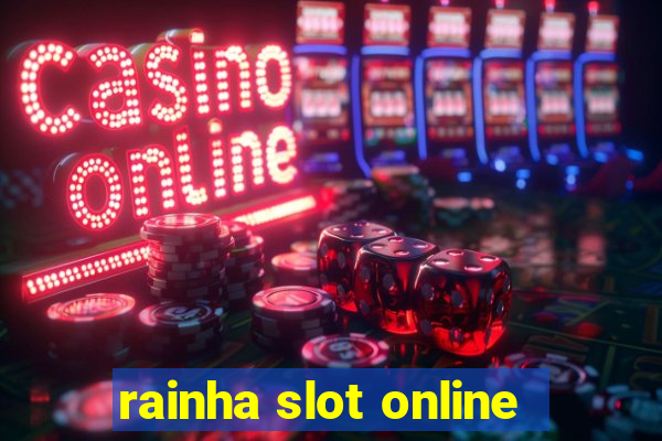 rainha slot online