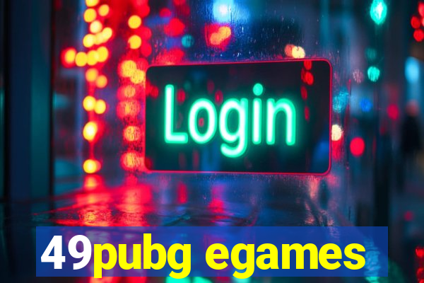 49pubg egames