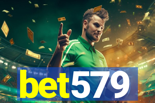 bet579