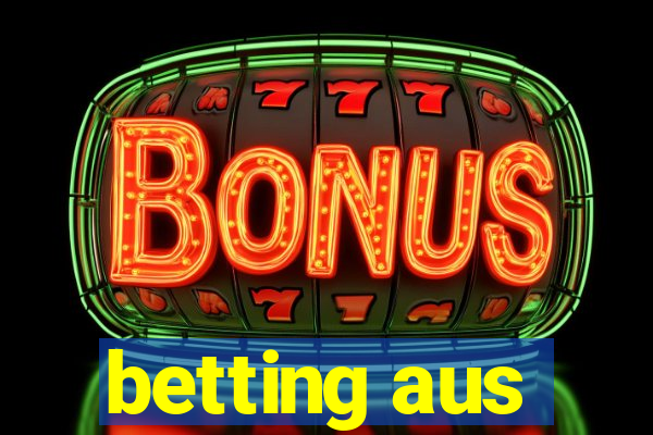 betting aus