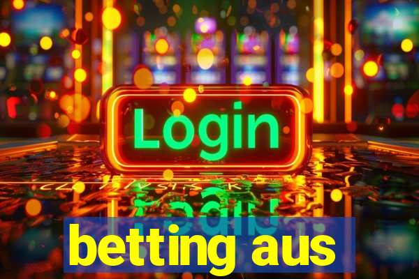 betting aus