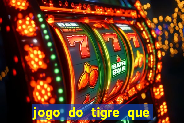 jogo do tigre que paga ao se cadastrar