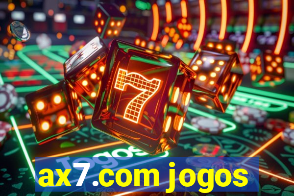 ax7.com jogos