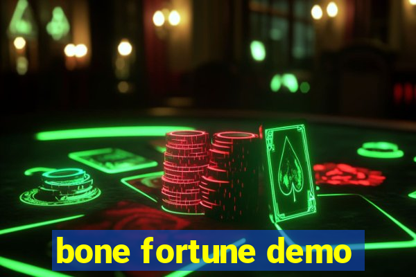 bone fortune demo