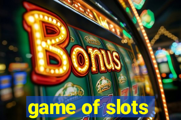 game of slots