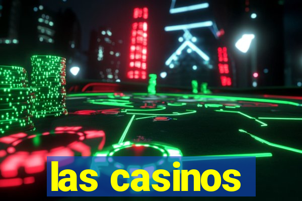 las casinos