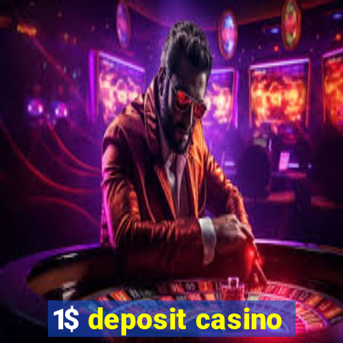 1$ deposit casino