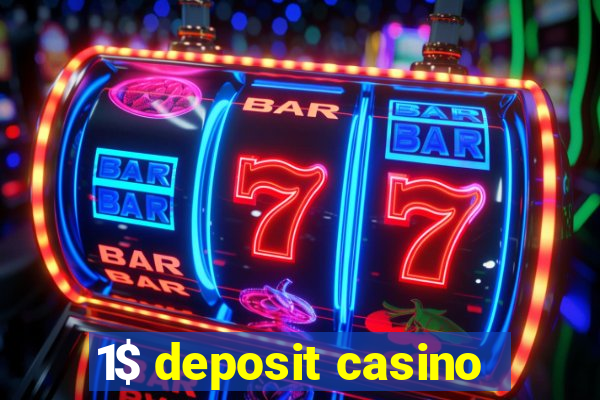 1$ deposit casino