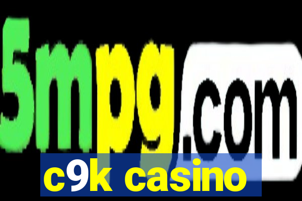 c9k casino