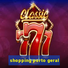 shopping porto geral