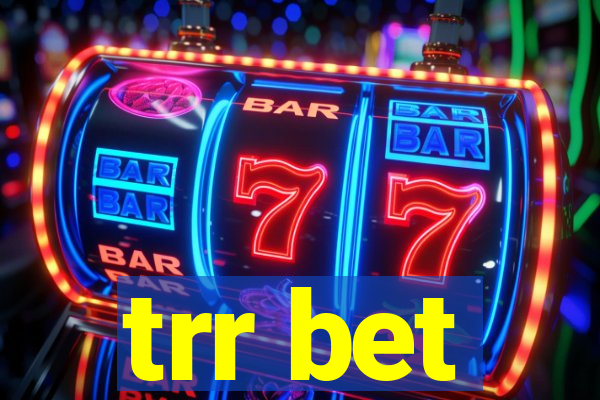 trr bet