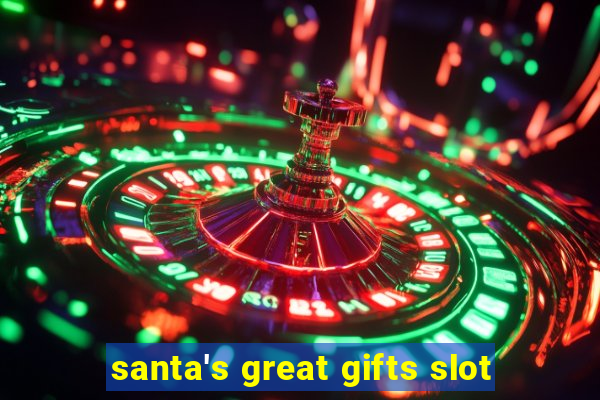 santa's great gifts slot